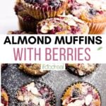 Almond muffins with berries stacked and in muffin pan.